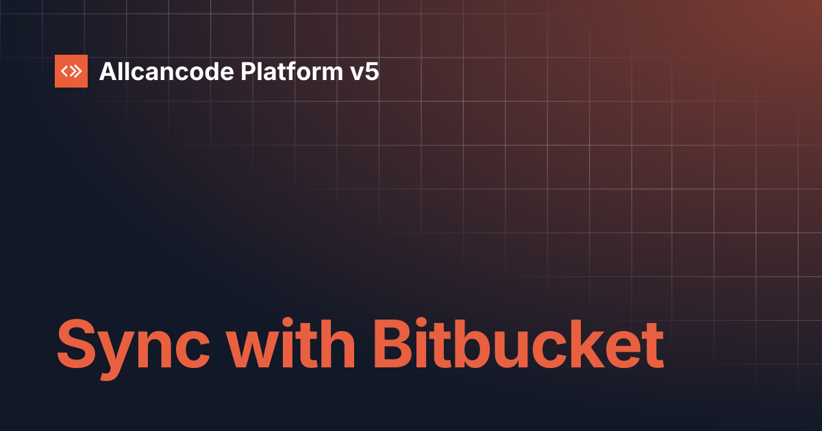 Sync with Bitbucket | Allcancode Platform v5
